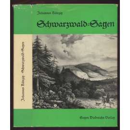 Schwarzwald-Sagen. Mit 37 Tafel- und 34 Textabbildungen. Zweite Auflage	[Černý les, pověsti]