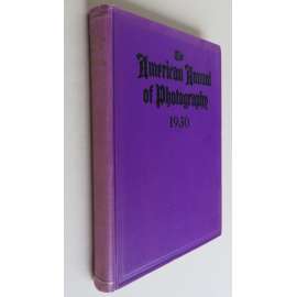 The American Annual of Photography; 1930 Volume XLIV [časopis, amatérská fotografie, pozůstalost Jan Lauschmann]