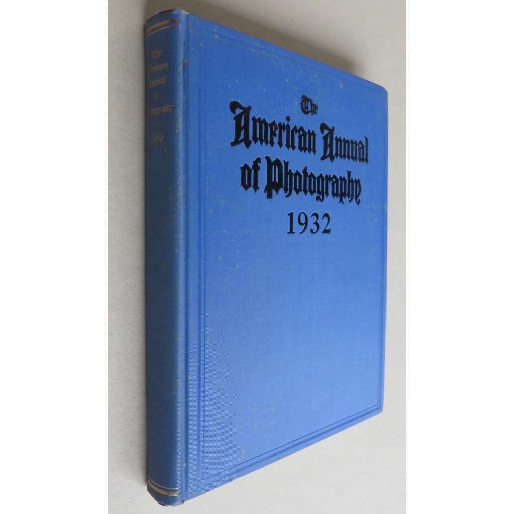 The American Annual of Photography; 1932 Volume XLVI [časopis, amatérská fotografie, pozůstalost Jan Lauschmann]