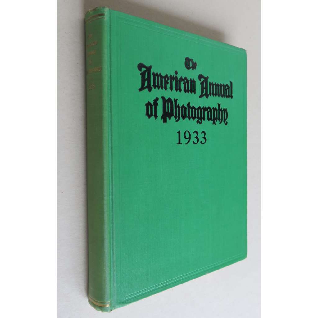 The American Annual of Photography; 1933 Volume XLVII [časopis, amatérská fotografie, pozůstalost Jan Lauschmann]