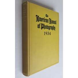 The American Annual of Photography; 1934 Volume XLVIII [časopis, amatérská fotografie, pozůstalost Jan Lauschmann]