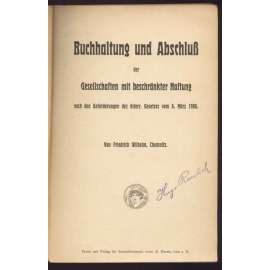 Buchhaltung und Abschluß der Gesellschaften mit beschränkter Haftung nach den Anforderungen des österr. Gesetzes vom 6. März 1906 [účetnictví, hospodářství, Rakousko-Uhersko]