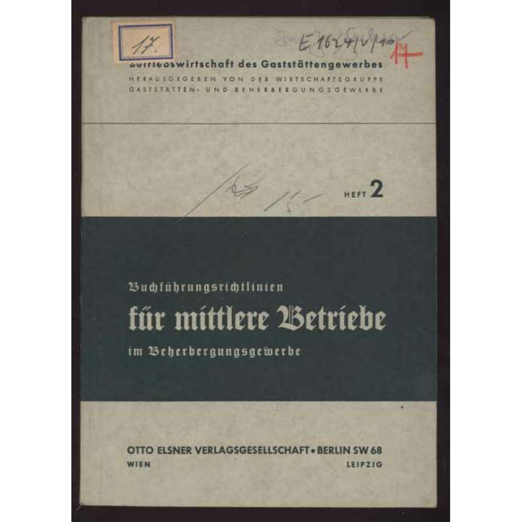 Buchführungslinien für mittlere Betriebe im Beherbergungsgewerbe [= Betriebswirtschaft des Gaststättengewerbes; Heft 2] [účetnictví, středně velké podniky]