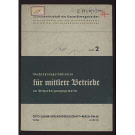 Buchführungslinien für mittlere Betriebe im Beherbergungsgewerbe [= Betriebswirtschaft des Gaststättengewerbes; Heft 2] [účetnictví, středně velké podniky]