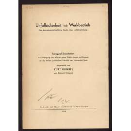 Unfallsicherheit im Werkbetrieb. Eine betriebswirtschaftliche Studie über Unfallverhütung. Inaugural-Dissertation zur Erlangung der Würde eines Doktor rerum politicarum an der hohen juristischen Fakultät der Universität Bern [pojištění, účetnictví]