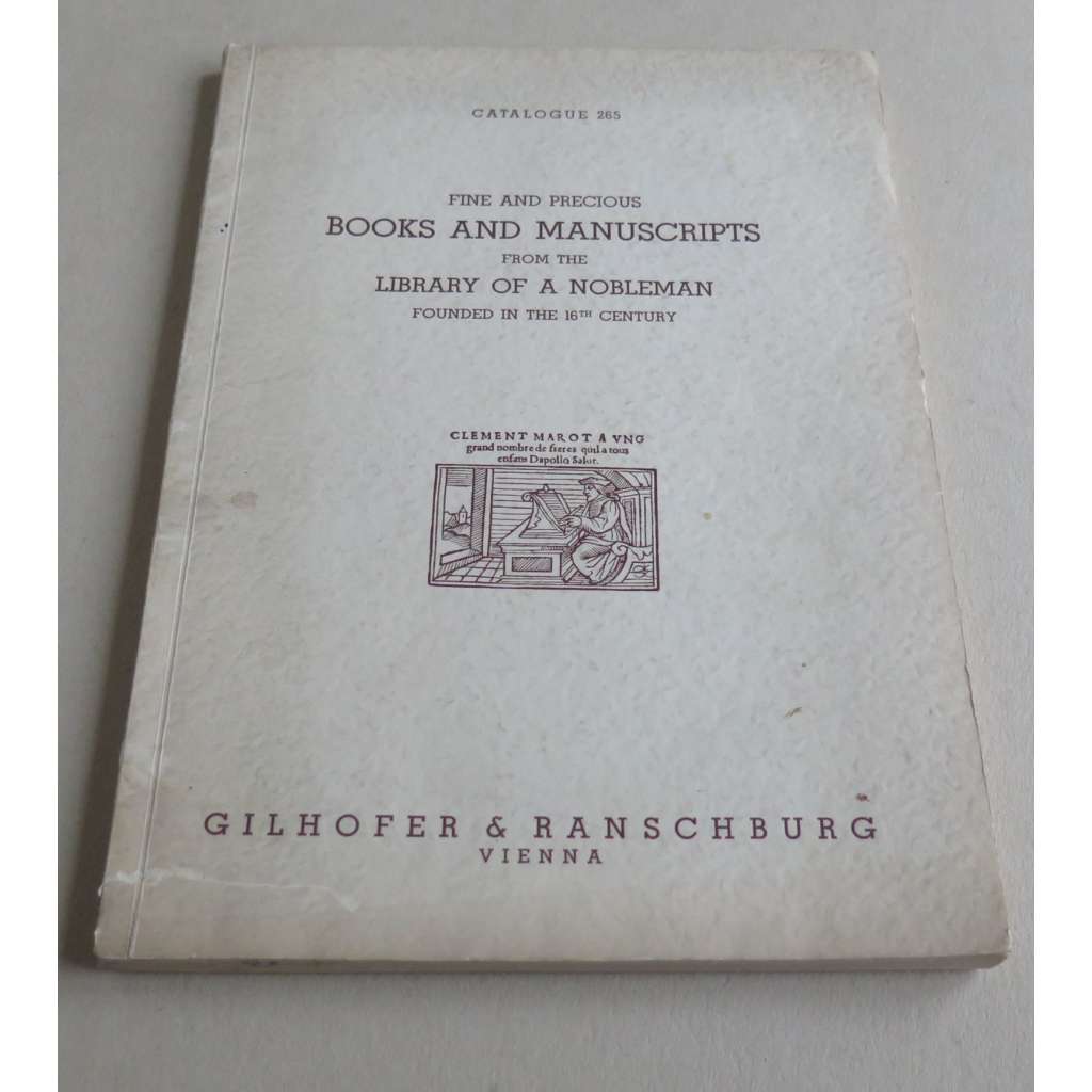 Fine and precious books and manuscripts from the library of a Nobelman founded in the 16th century … With 60 Plates and 60 Illustrations in the text [= Gilhofer & Ranschburg Catalogue; 265] [aukce, katalog, knihy, rukopisy]