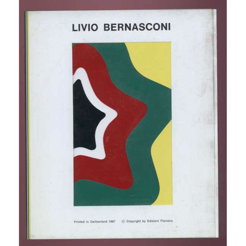 Livio Bernasconi. Strutture prefabbricate intercambiabili. Flaviana, Galleria d’Arte Moderna Locarno [abstraktní umění, Švýcarsko]