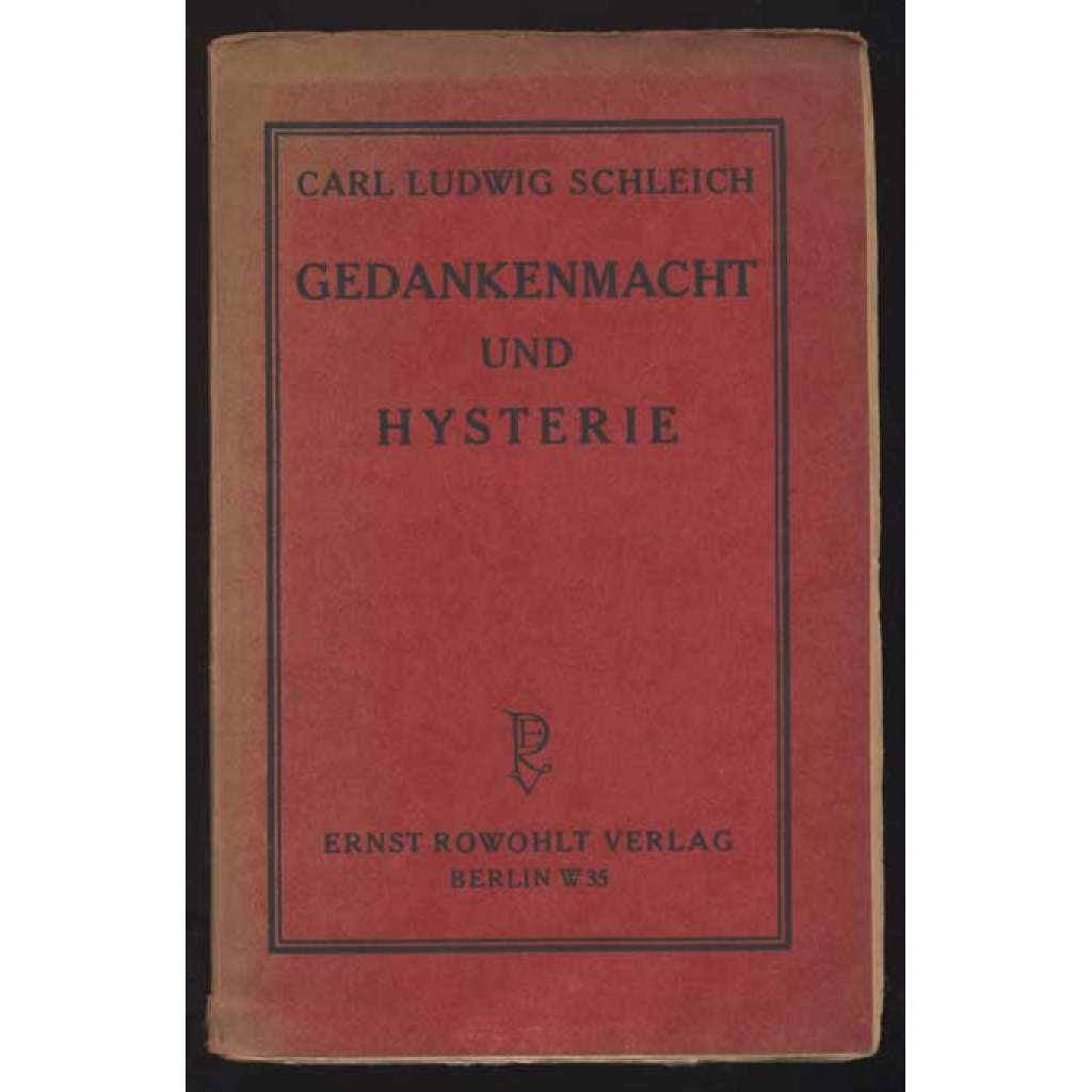 Gedankenmacht und Hysterie [psychologie, histriónská porucha osobnosti]