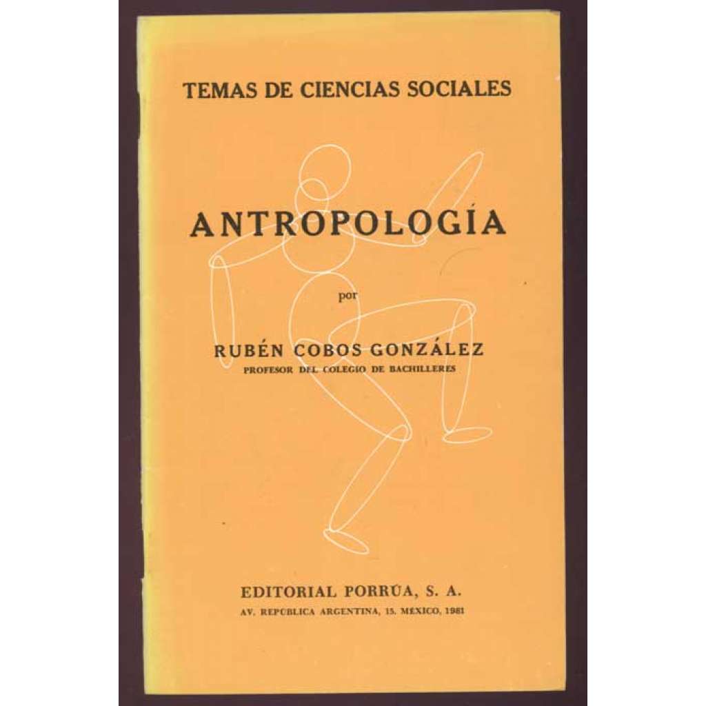 Antropología. Décima edición [= Temas de ciencias sociales] [sociální antropologie, úvod]