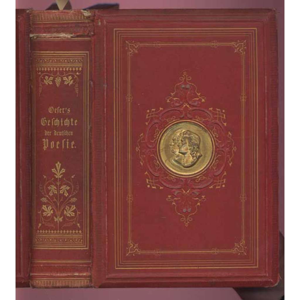 Christian Oeser's Geschichte der deutschen Poesie in Umrissen und Schilderungen. Nebst charakteristischen Proben. Für gebildete Leser. Dritte Auflage, neubearbeitet [Erster und zweiter Zweiter Theil] [básně, poezie]