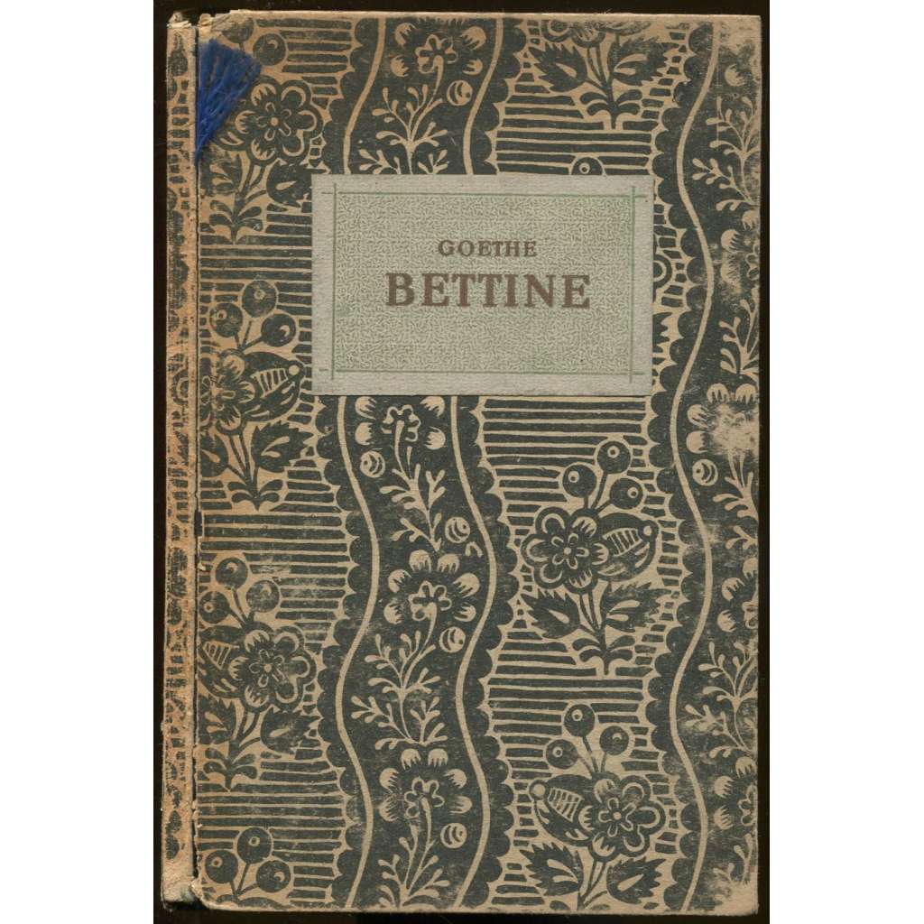 Bettine [Goethe, básně, limitovaná vydání]