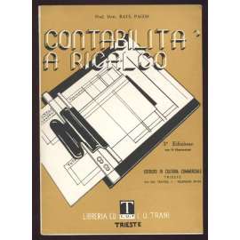 La Contabilità a Ricalco i piu' importanti procedimenti del ricalco a mano. IIIa edizione con 14 illustrazioni	[účetnictví, počítání]