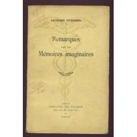 Remarques sur les mémoires imaginaires [podpis autora, francouzská literatura]