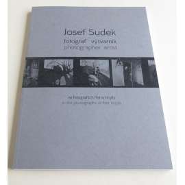 Josef Sudek fotograf a výtvarník ve fotografiích Petra Hojdy = Josef Sudek: Photographer, Artist in the Photographs of Petr Hojda