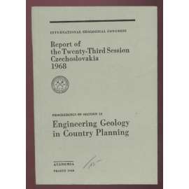 International Geoglogical Congress: Report of the Twenty-Third Session, Czechoslovakia 1968: Proceedings of Section 12: Engineering Geology in Country Planning	[geologie, přírodní vědy, sborník]