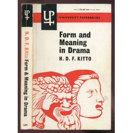 Form and Meaning in Drama: A Study of Six Greek Plays and of Hamlet [University Paperbacks; 2] [divadlo, divadelní věda, drama]