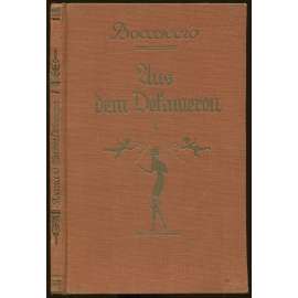 Die schönsten Novellen aus dem Dekameron I. Deutsch von Carl Witte. Sechs Doppelton-Illustrationen nach alten Stichen. 1.-10. Tausend [= Die galanten Bücher] [erotika, italská literatura]