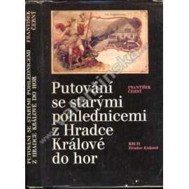 Putování se starými pohlednicemi z Hradce Králové do hor (Krkonoše, sběratelství, pohlednice, pohledy, Východní Čechy, Hradec Králové a Královéhradecký kraj)