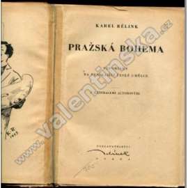 Pražská bohéma. Vzpomínky na vynikající české umělce (umění, biografie, mj. Viktor Oliva, J. V. Myslbek, E. K. Liška; ilustrace Karel Rélink)