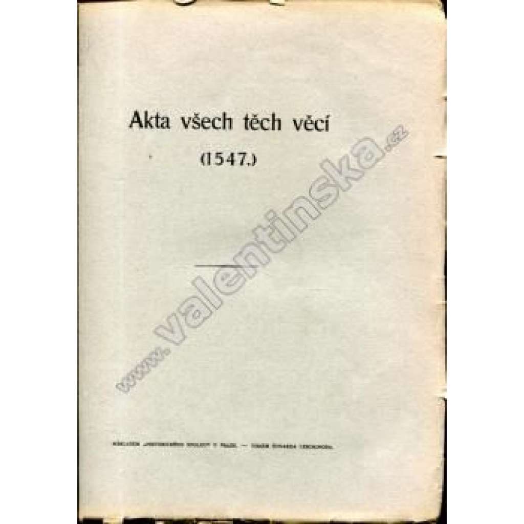 Akta všech těch věcí (1547) [historie, Ferdinand I. Habsburský, Habsburkové, České království, stavovské povstání]