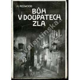 Bůh v doupatech zla (eseje, Praktická teologie, křesťanský život, Londýn