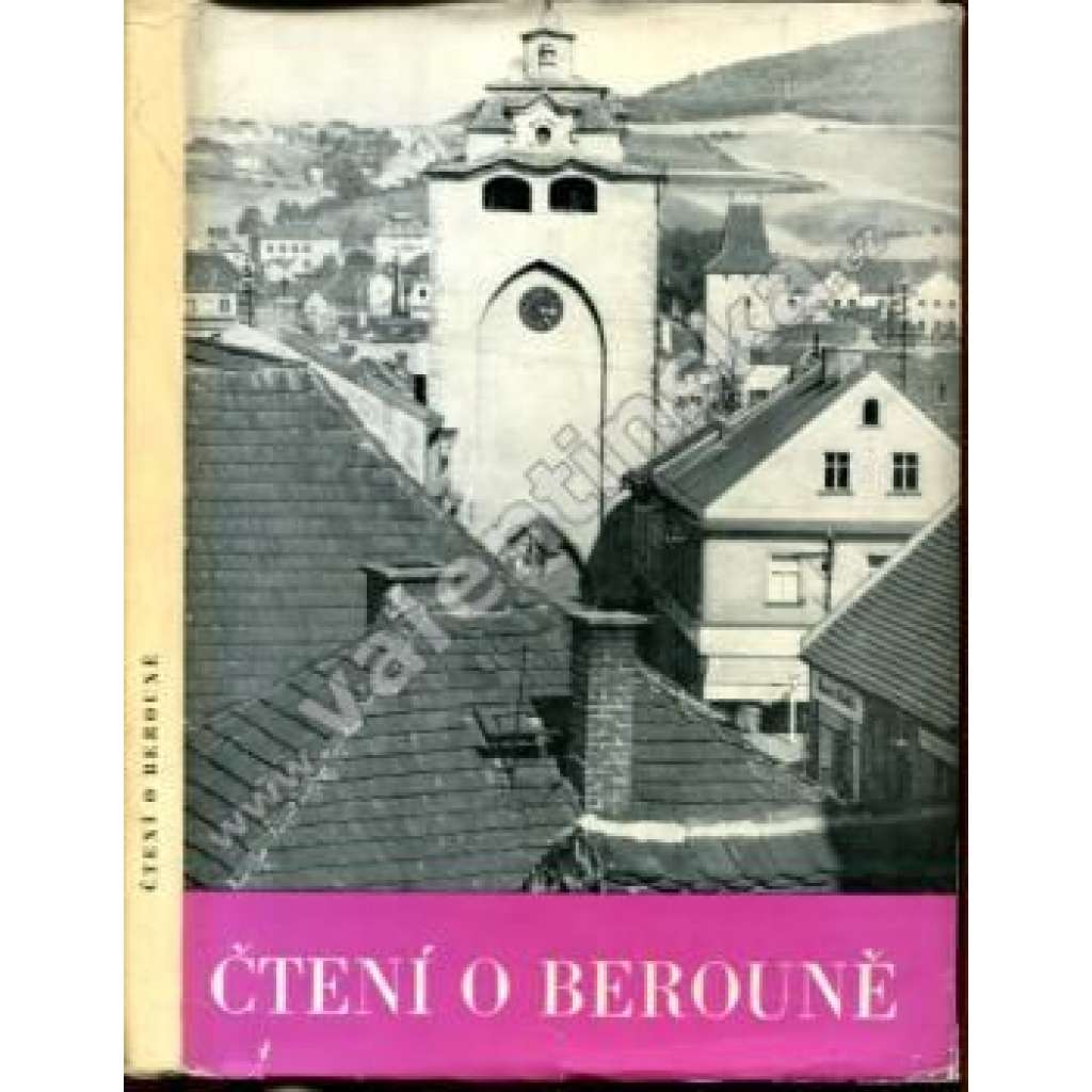 Čtení o Berouně [Beroun, sborník o dějinách města, dějiny historie]