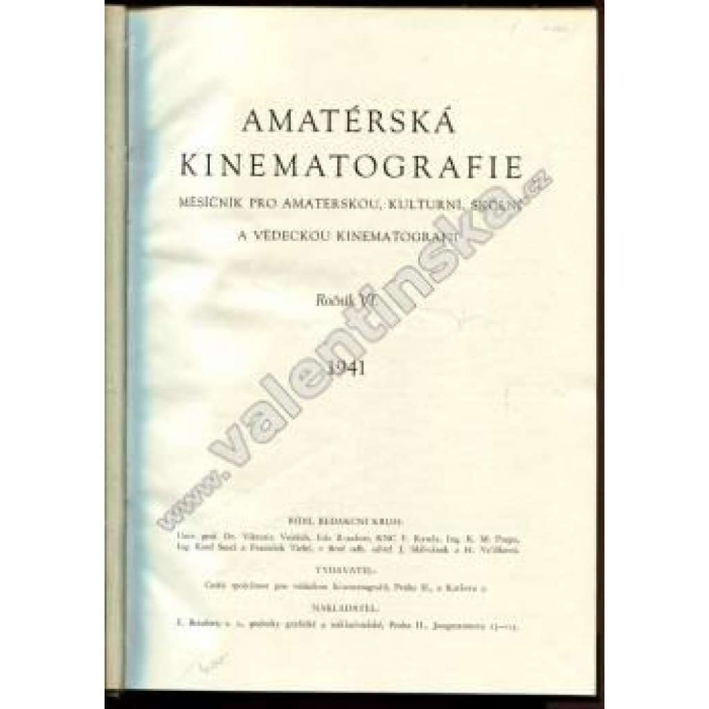 Amatérská kinematografie, roč. VI 1941 (film, časopis, mj. Oblaka ve filmu, Naučný význam sportovního filmu, J. Jeníček - Zima ve filmu, Přehlídka nových dokumentárních filmů)