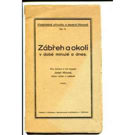 Zábřeh a okolí. V době minulé a dnes (historie, mj. Jednota bratrská na Zábřežsku, Třicetiletá válka, Zábřeh a okolí za Lichtenštejnů)