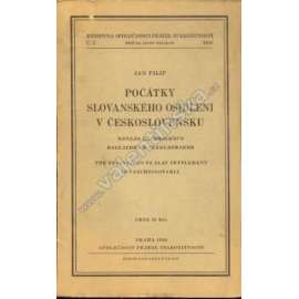 Počátky slovanského osídlení v Československu (edice: Knihovna Společnosti přátel starožitností) [historie, slované, pravěk, stěhování národů, archeologie]