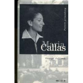 Maria Callas. Portrét primadony (hudba, opera, zpěv)