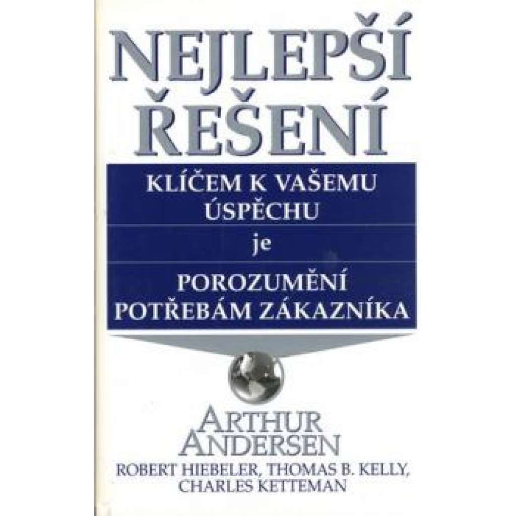 Nejlepší řešení. Klíčem k vašemu úspěchu je porozumění potřebám zákazníka (marketing, obchod)