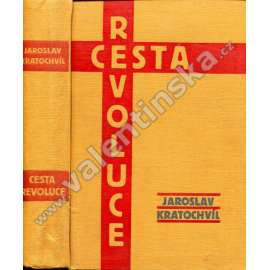 Cesta revoluce (edice: Válka a revoluce, sv. 1) [první světová válka, legie, legionáři, Rusko; obálka Josef Čapek]