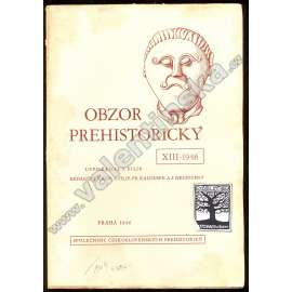 Obzor prehistorický XIII-1946 [pravěká archeologie, prehistorie]