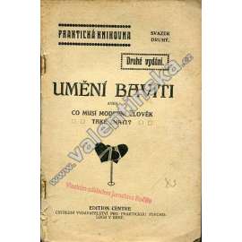 Umění baviti [příručka umění konverzace ve společnosti, kolem r. 1913 ]