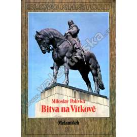 Bitva na Vítkově (Slovo k historii č. 8) - 1420, husité, husitství