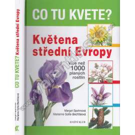 Co tu kvete? - Květena střední Evropy