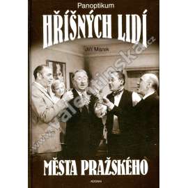 Panoptikum hříšných lidí města pražského (detektivní příběhy, Praha, první republika, film, mj. Pěnička a Paraplíčko, Pan rada [Vacátko] v Paříži, Vražda v hotelu, Muž v černém]