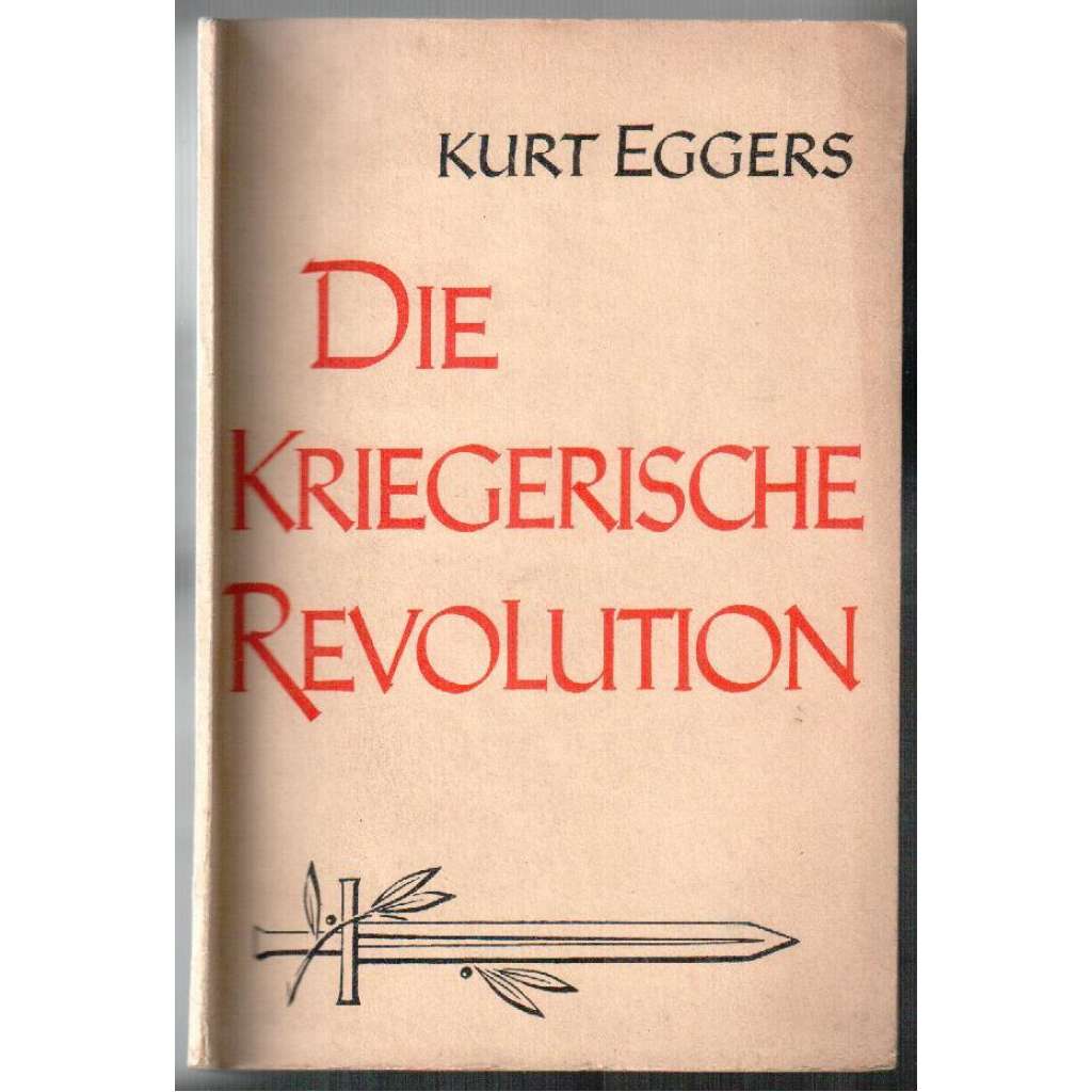 Die kriegerische Revolution [nacismus]