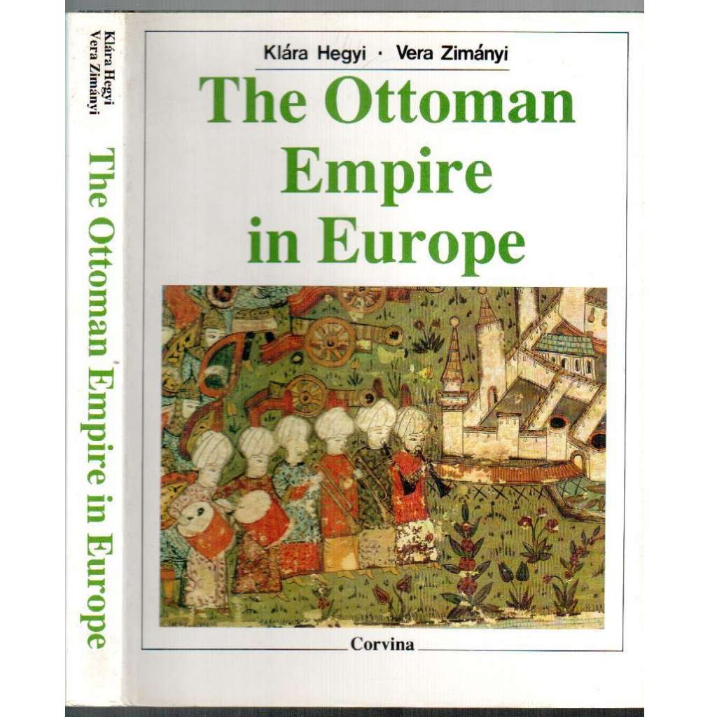 The Ottoman Empire in Europe [historie, Osmanská říše]