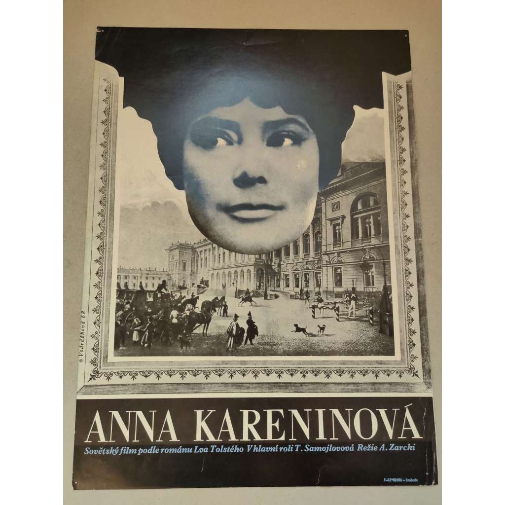 Anna Karenina (filmový plakát, film SSSR 1967, režie Alexandr Zarchy; Hrají: Taťjana Samojlova, Vasilij Lanovoj, Nikolaj Gricenko)
