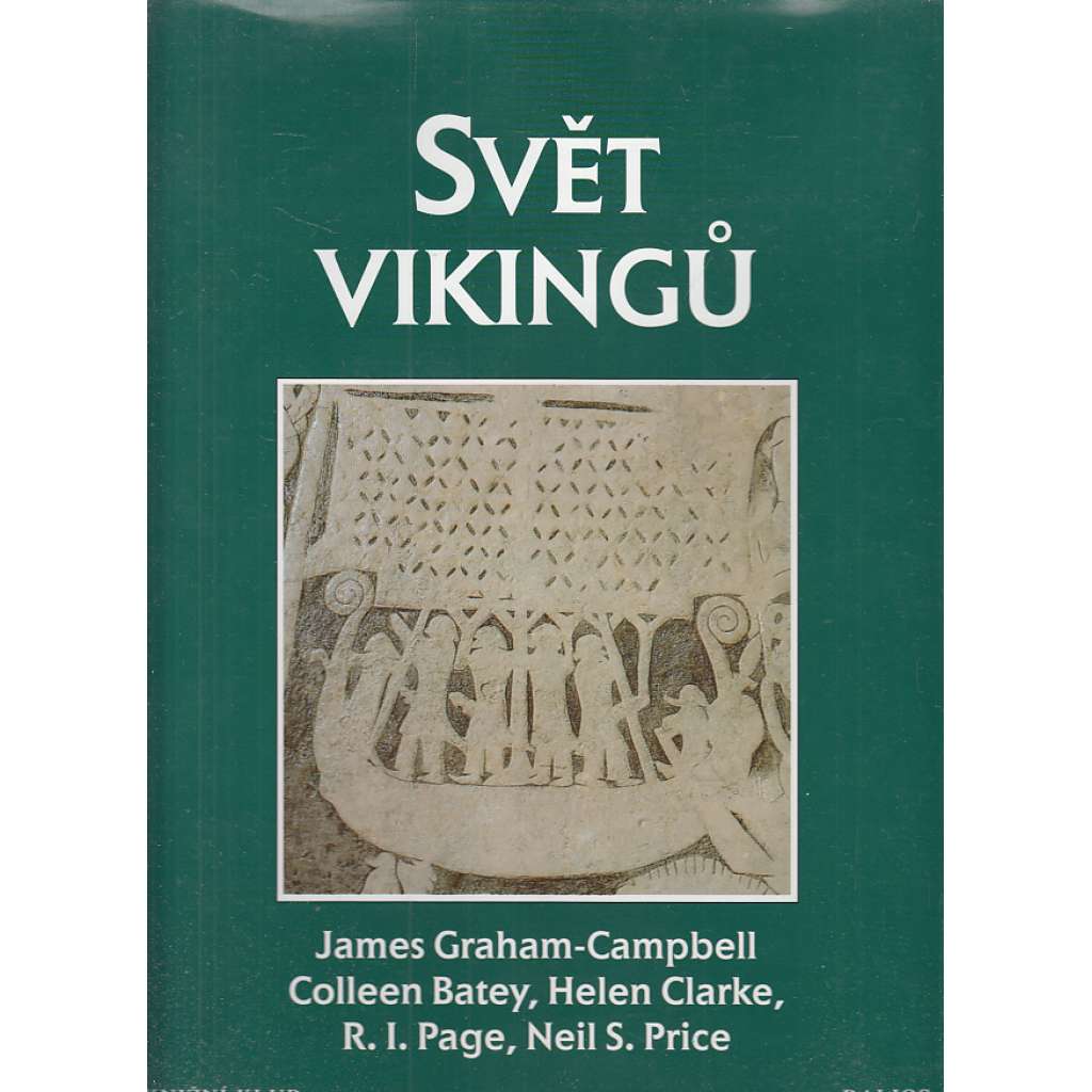 Svět vikingů: kulturní atlas Vikingové