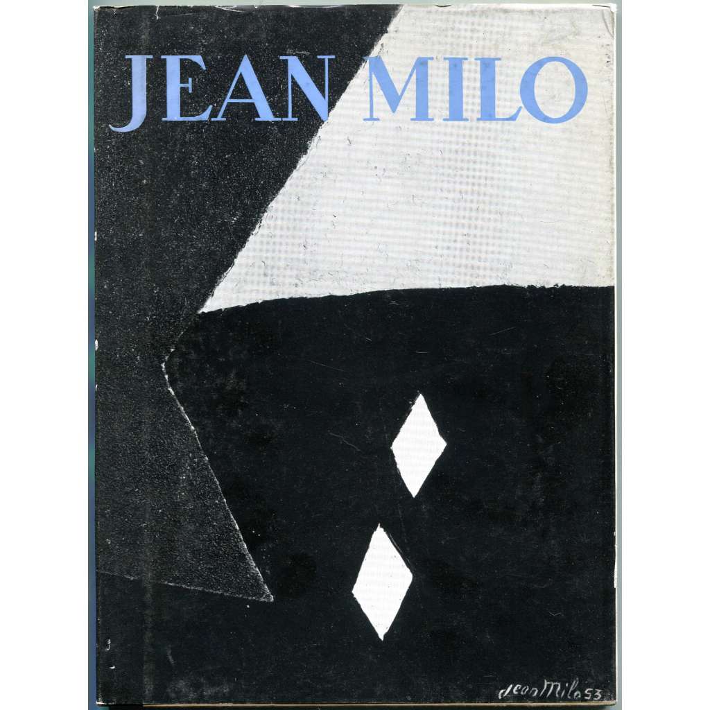 Jean Milo [= Monographies de l'art belge] [Belgie; abstraktní umění; malířství; abstrakce]