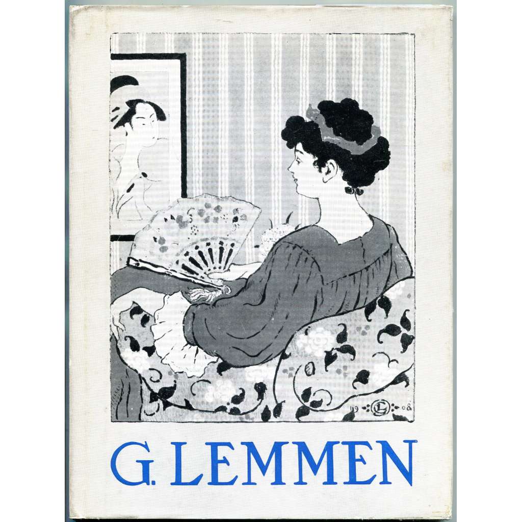 Georges Lemmen [= Monographies de l'art belge] [Belgie; umění; malířství; neoimpresionismus]