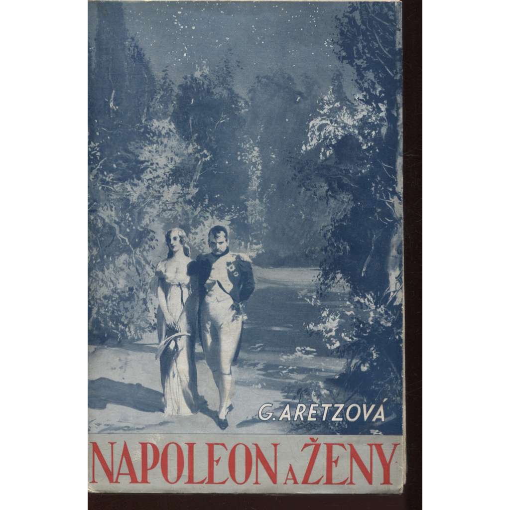 Napoleon a ženy (obálka Zdeněk Burian)