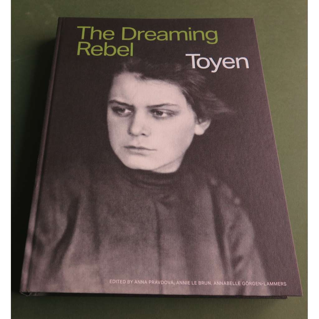 Toyen (1902-1980) The Dreaming Rebel [ENGLISH VERSION; anglická verze knihy Snící rebelka]